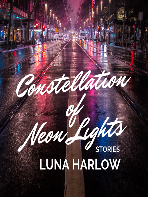 Title details for Constellation of Neon Lights by Luna Harlow - Wait list